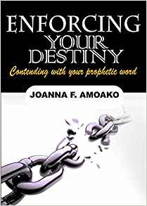 Enforcing Your Destiny PB - Joanna F Amoako